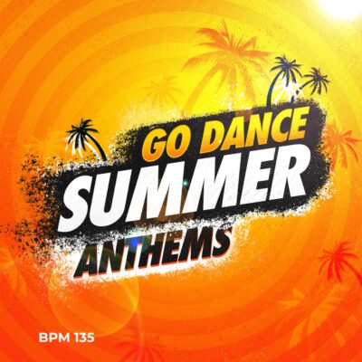 go dance summer anthems fitness workout