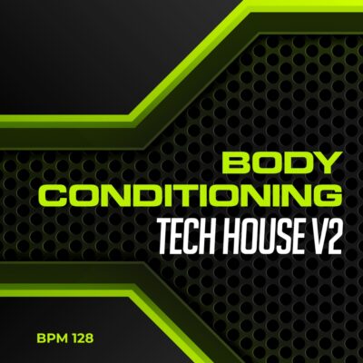 body conditioning tech house 2 fitness workout